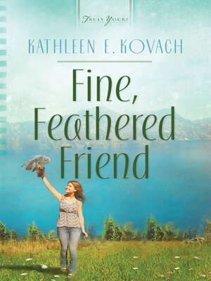 cover image of Fine, Feathered Friend